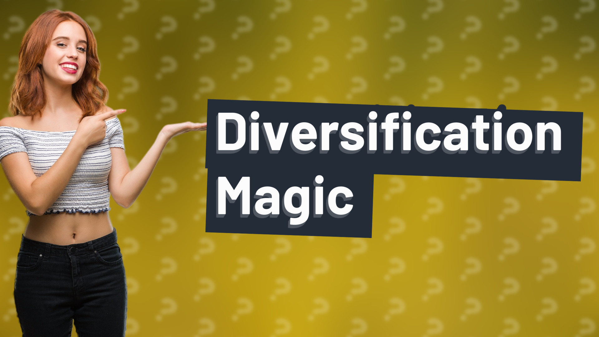 Diversification Magic