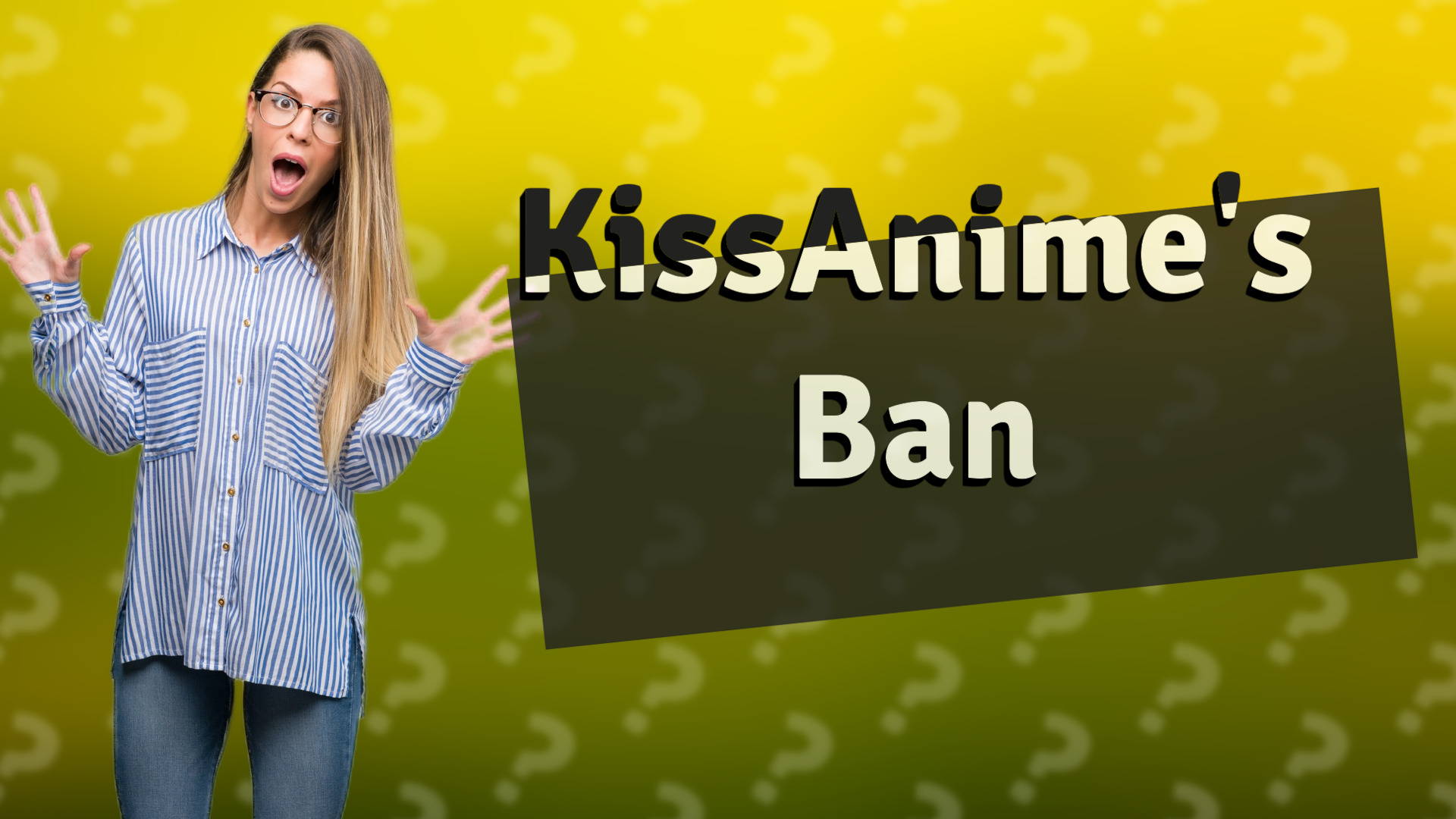 KissAnime's Ban