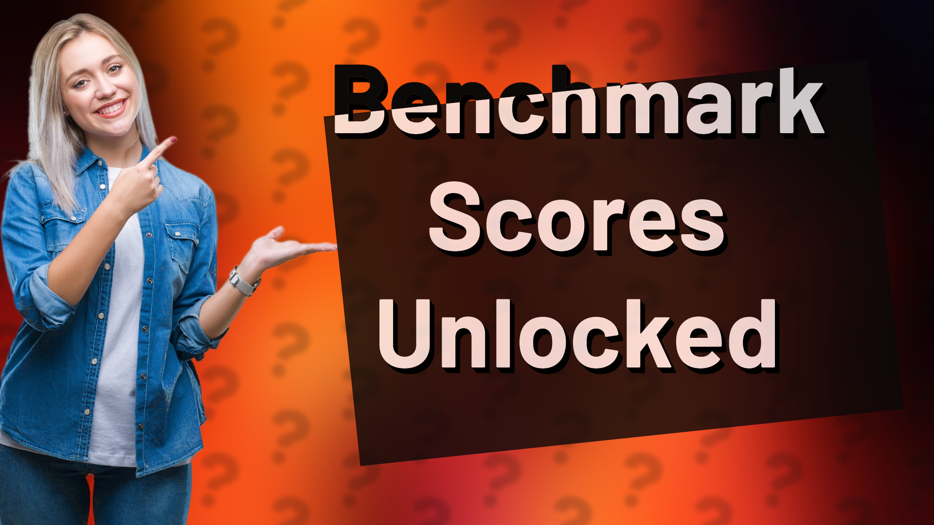 Benchmark Scores Unlocked