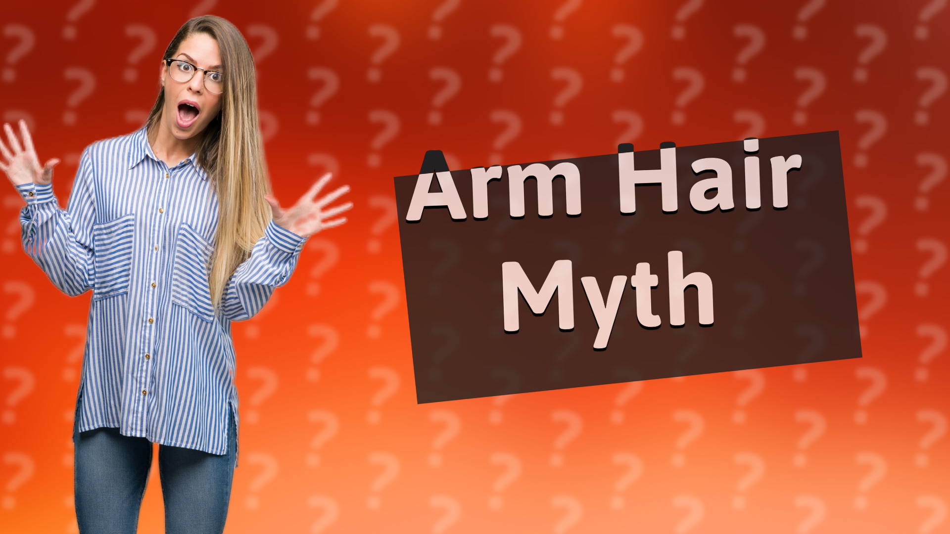 Arm Hair Myth
