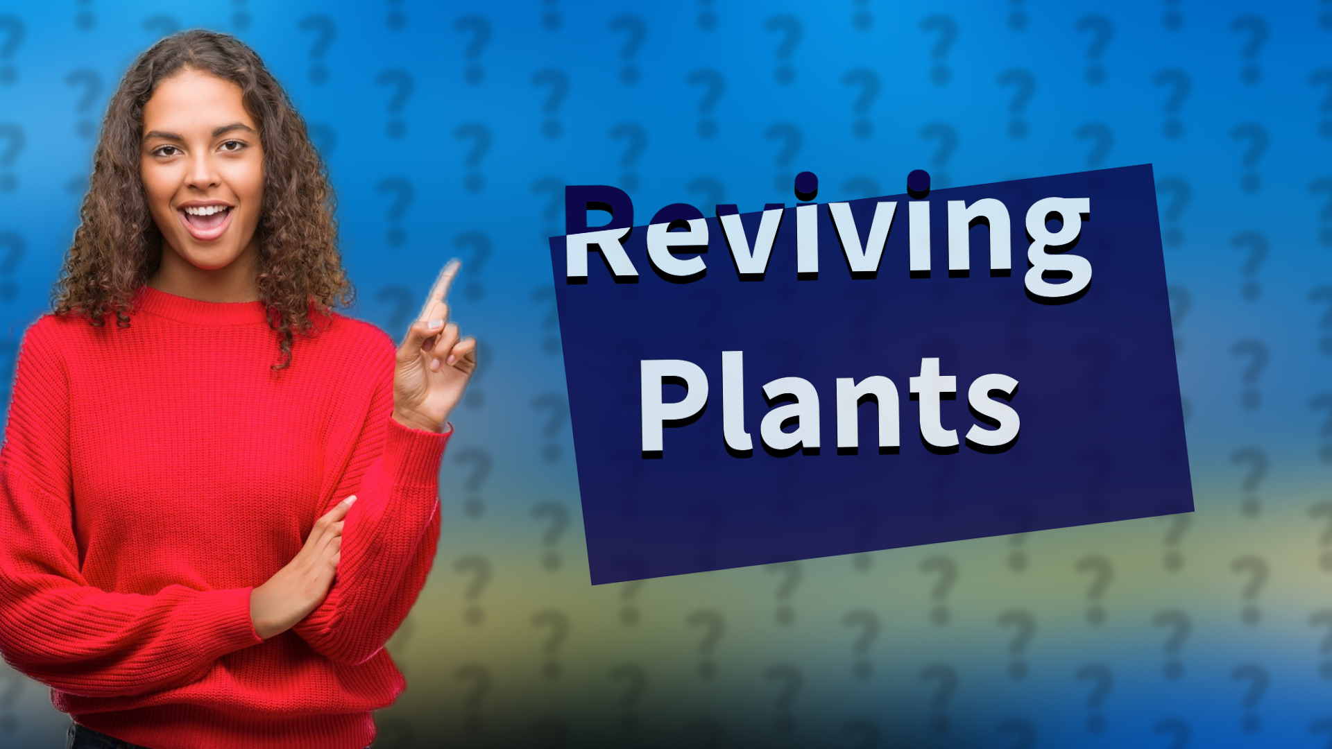 Reviving Plants