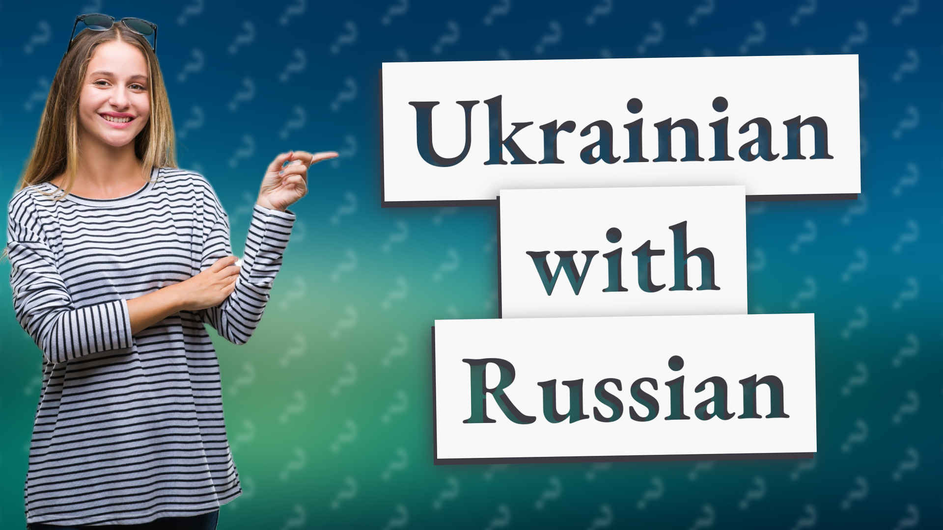 Ukrainian with Russian