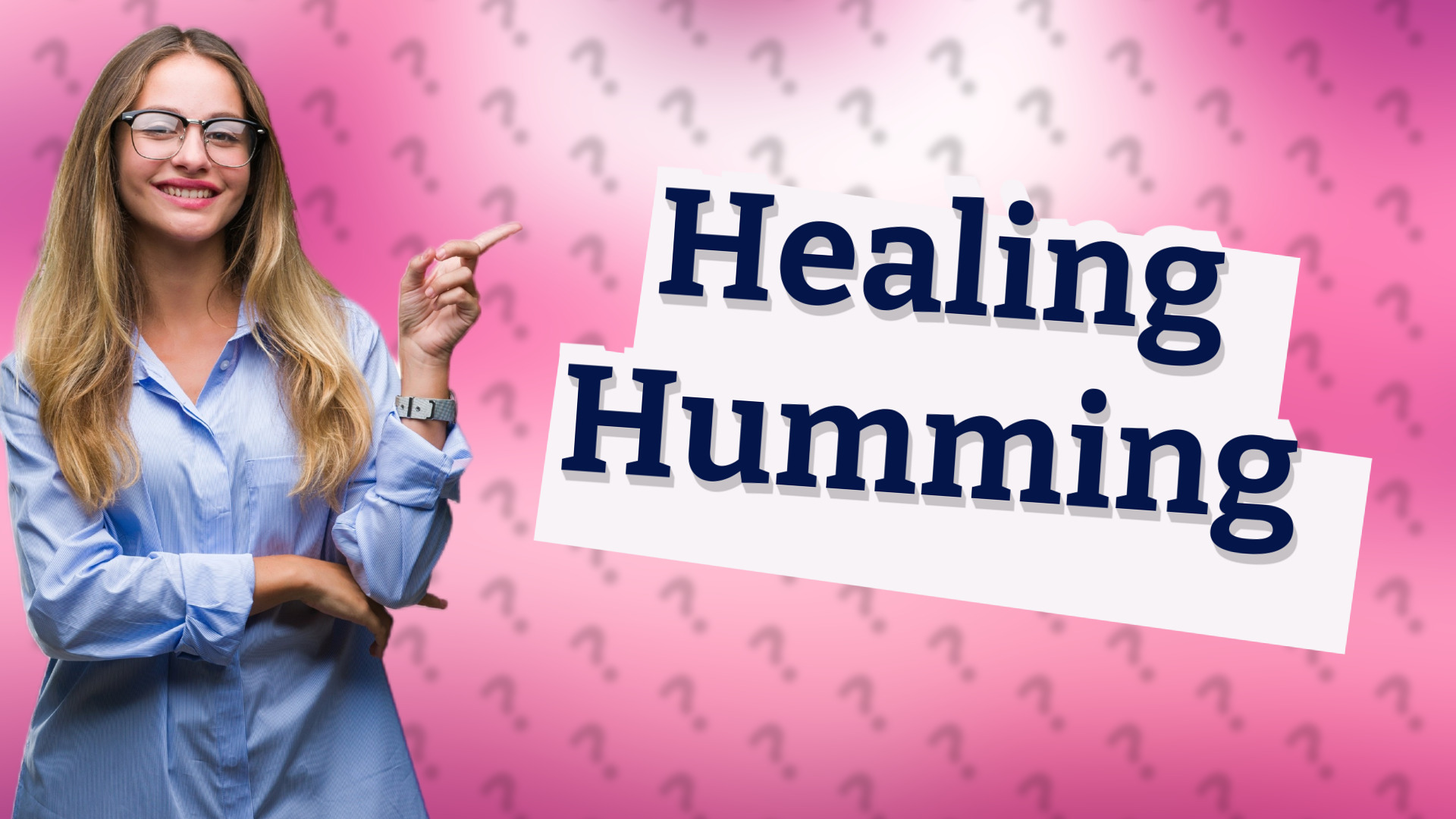 Healing Humming