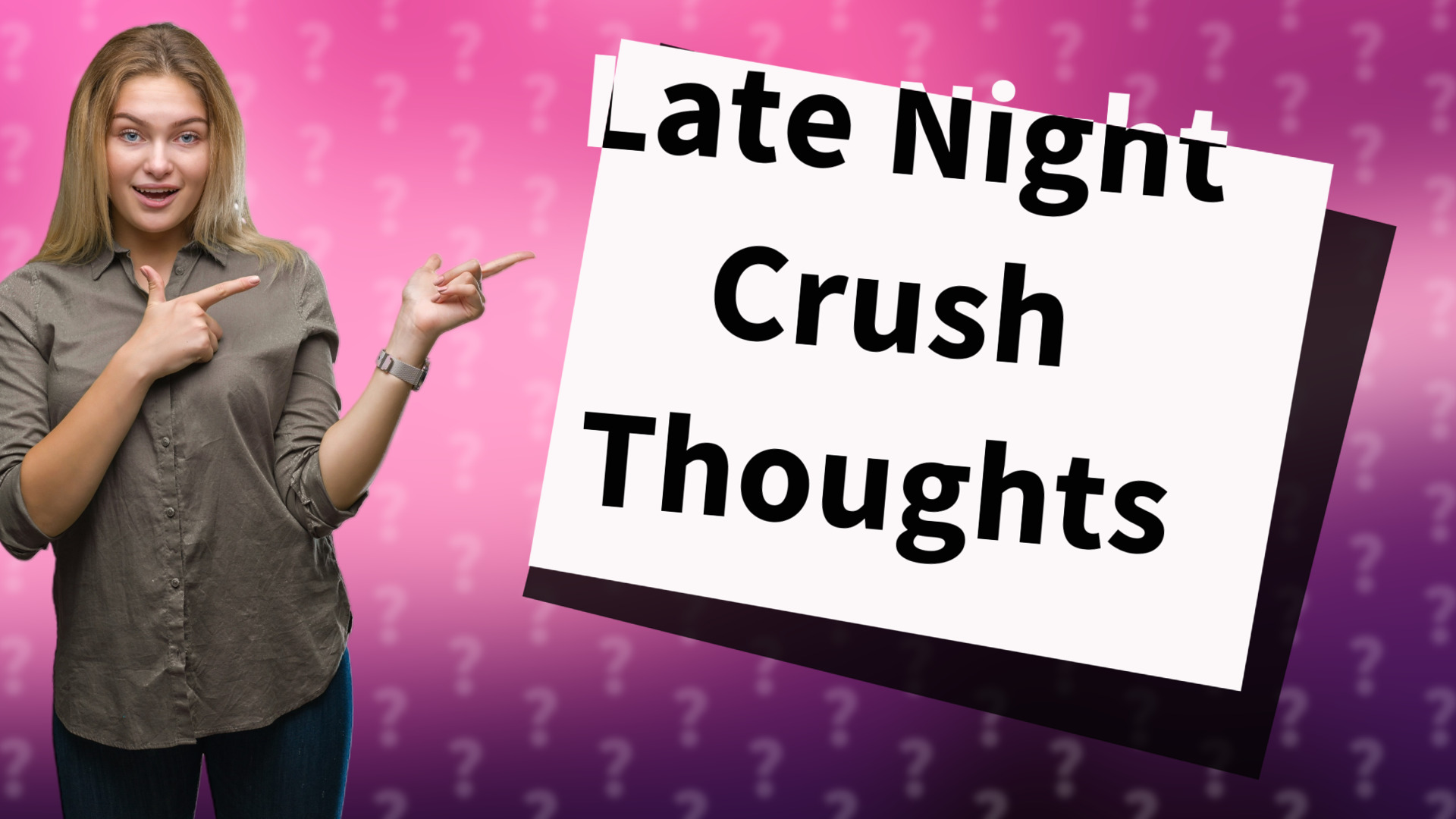 Late Night Crush Thoughts