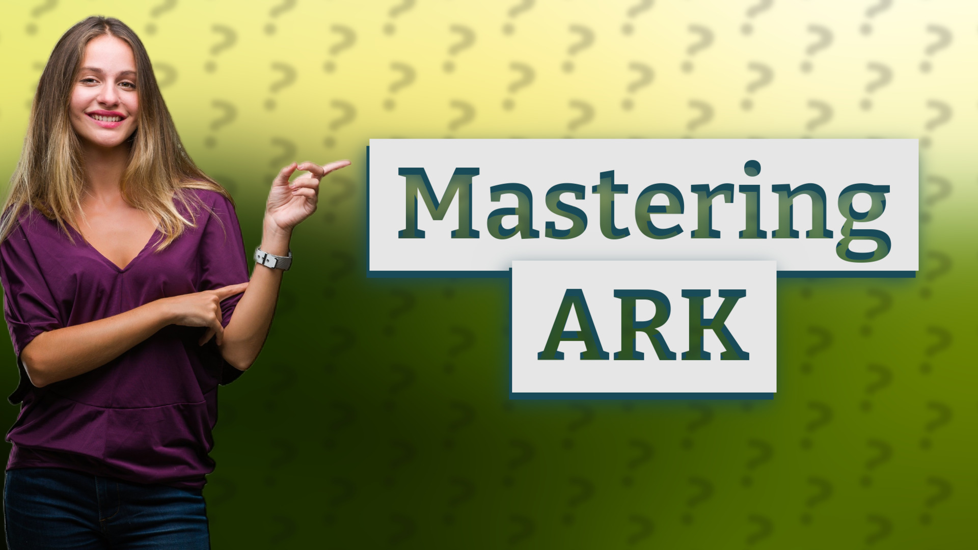 Mastering ARK