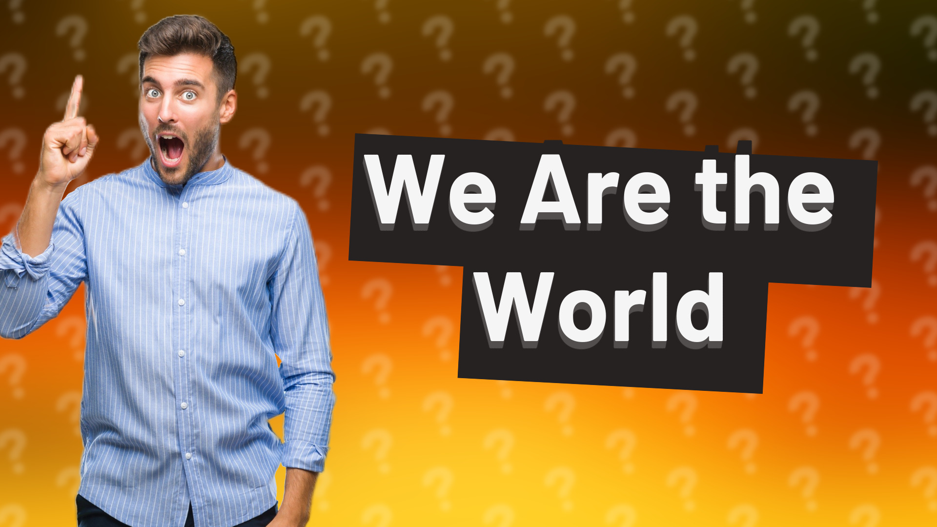 We Are the World
