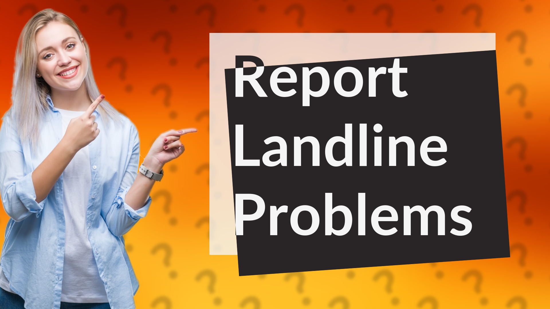 Report Landline Problems
