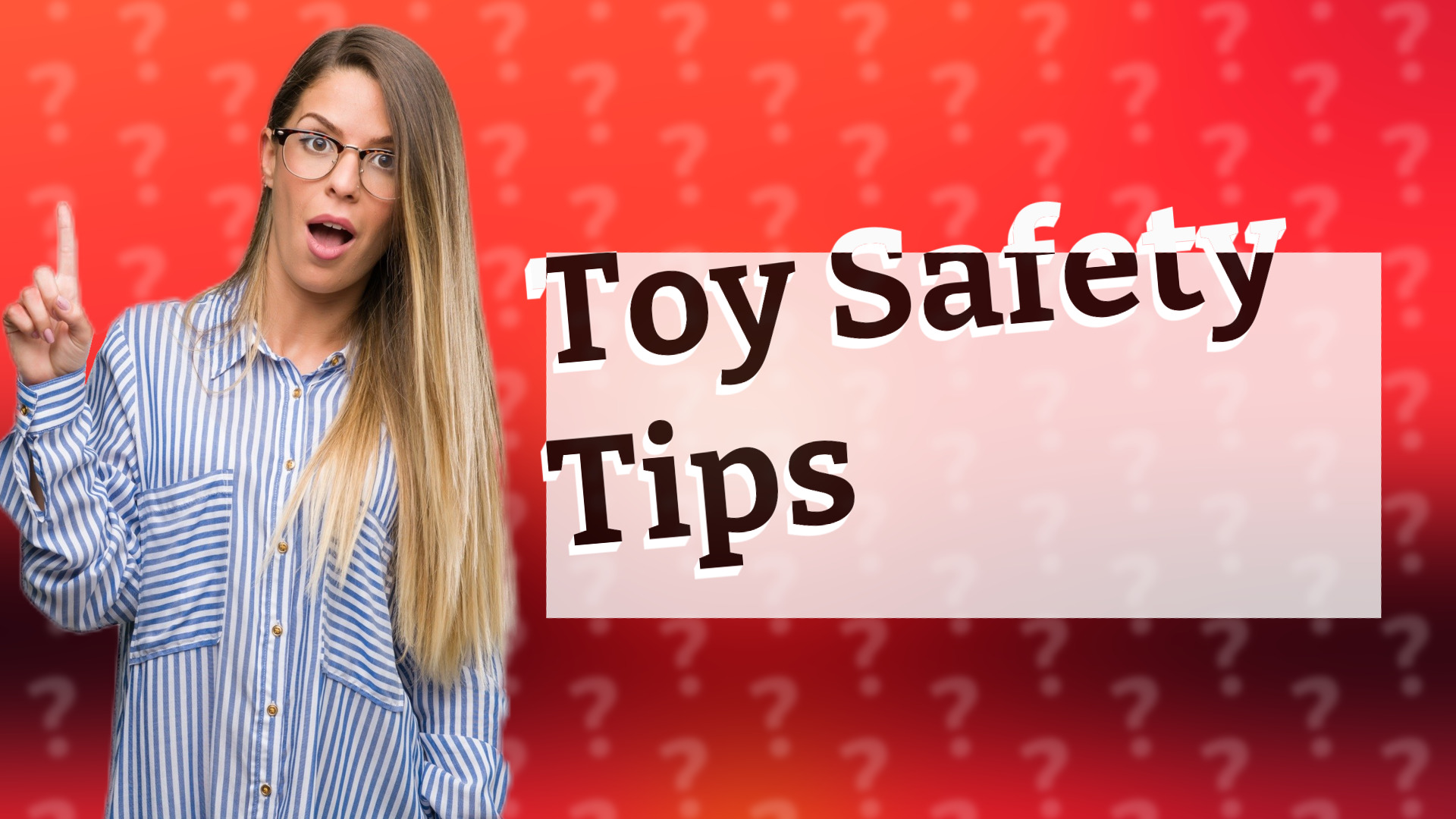 Toy Safety Tips