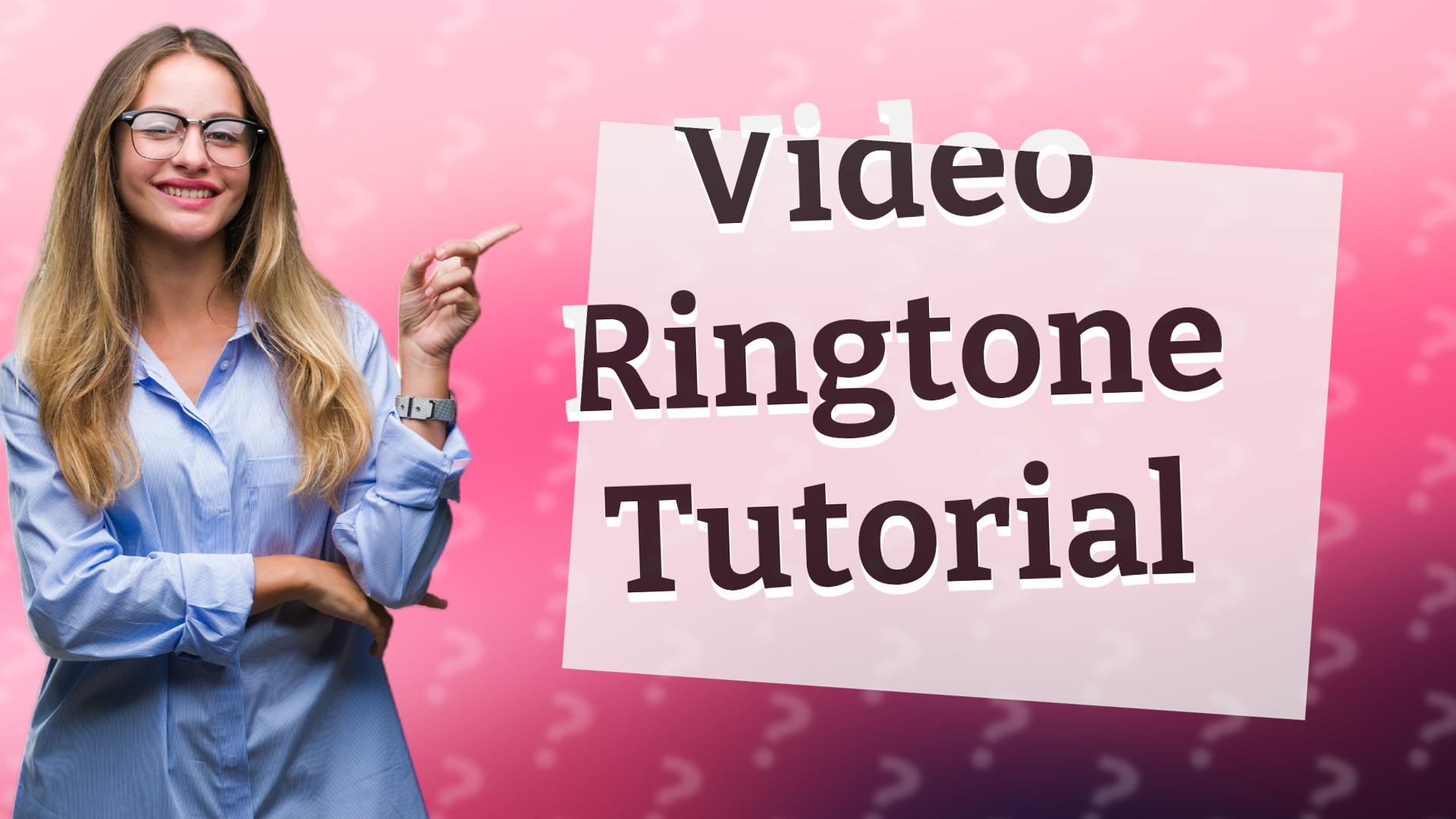 Video Ringtone Tutorial
