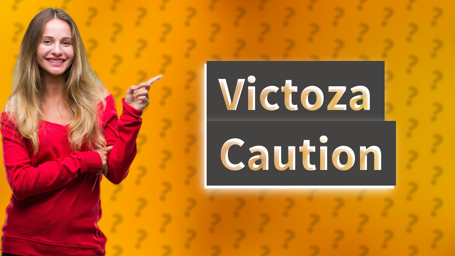 Victoza Caution
