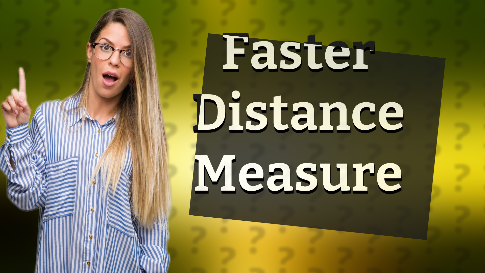 Faster Distance Measure