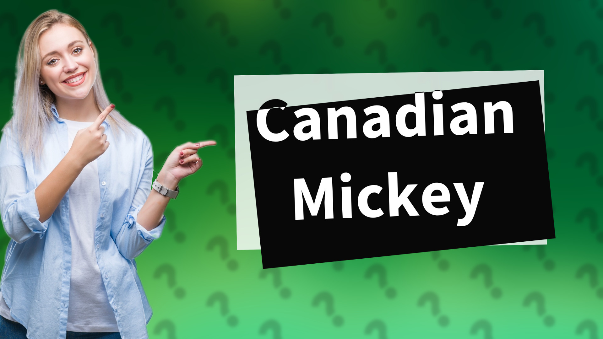 Canadian Mickey