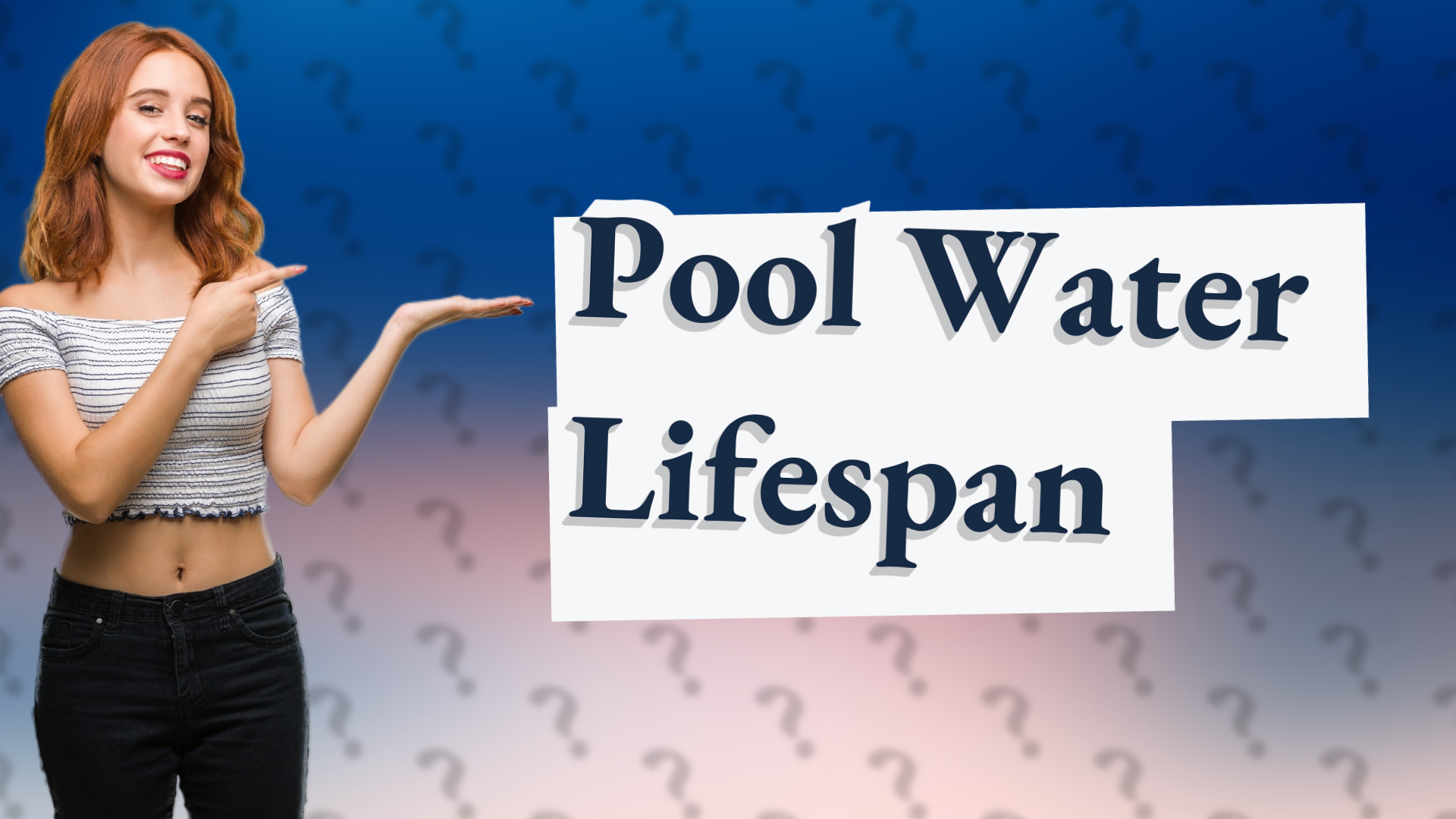 Pool Water Lifespan