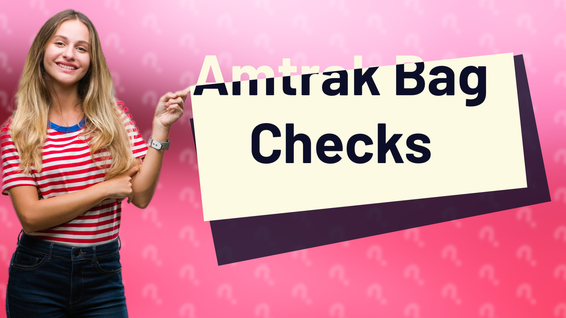 Amtrak Bag Checks