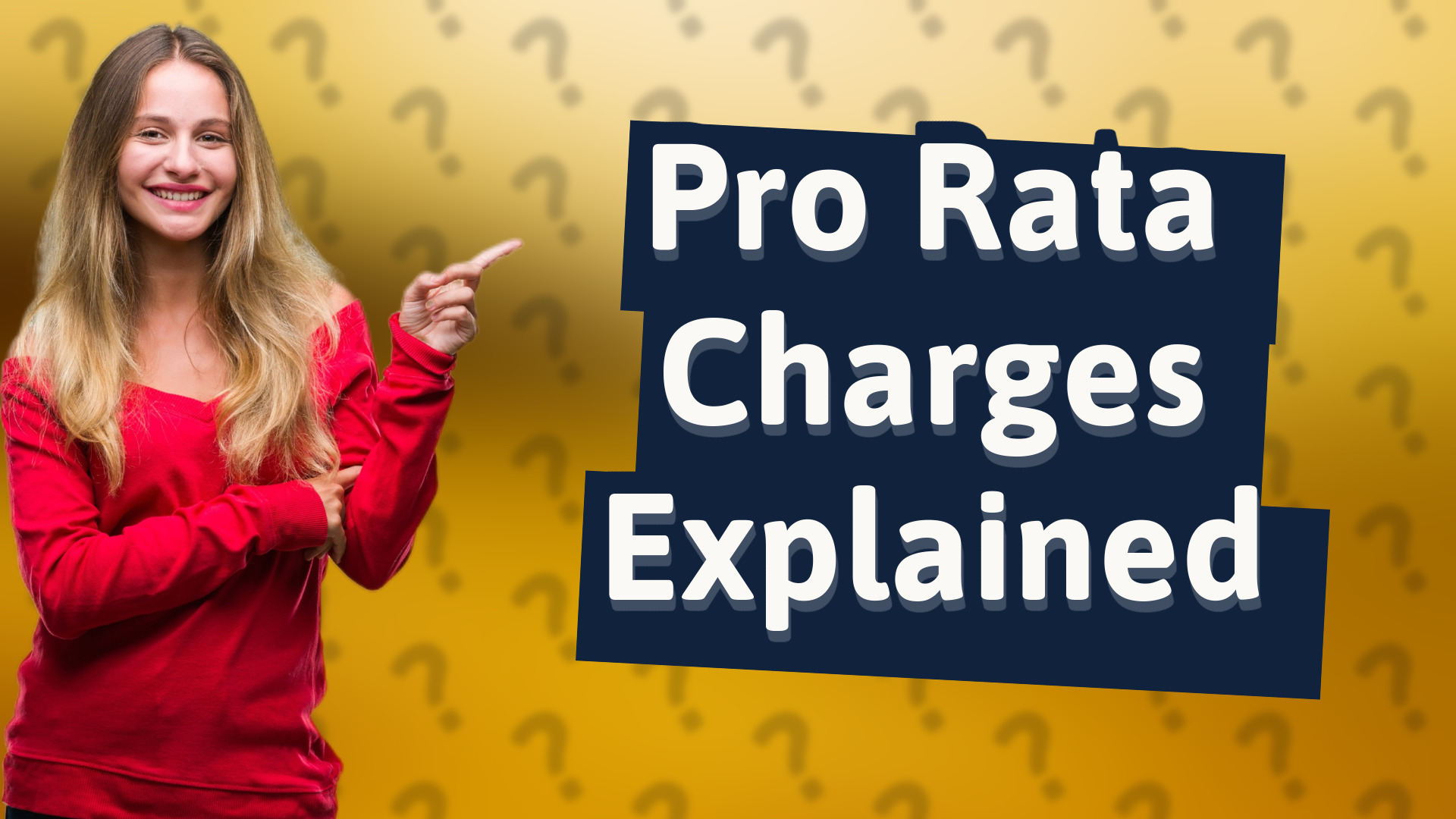 Pro Rata Charges Explained