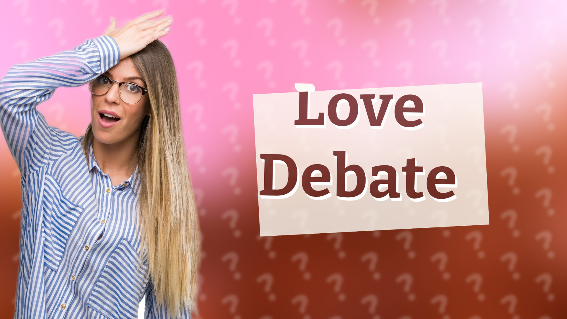 Love Debate
