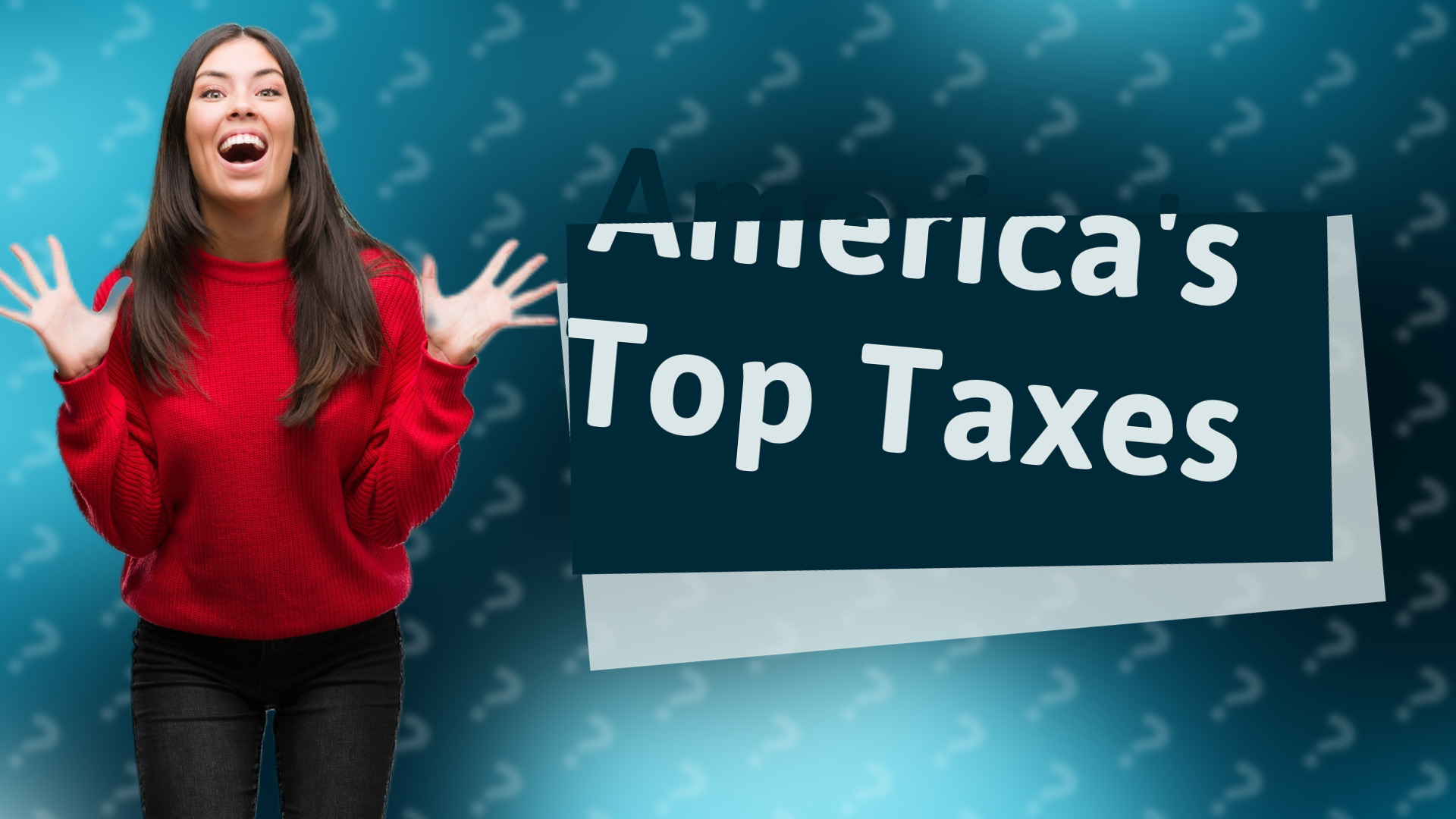 America's Top Taxes