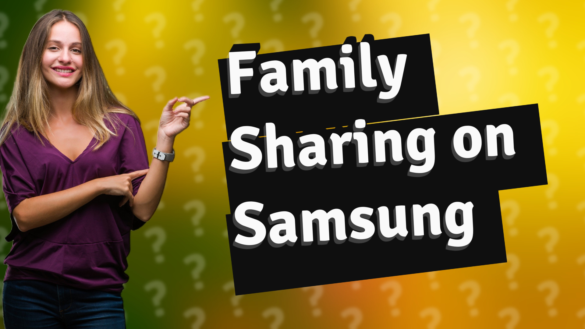 Family Sharing on Samsung