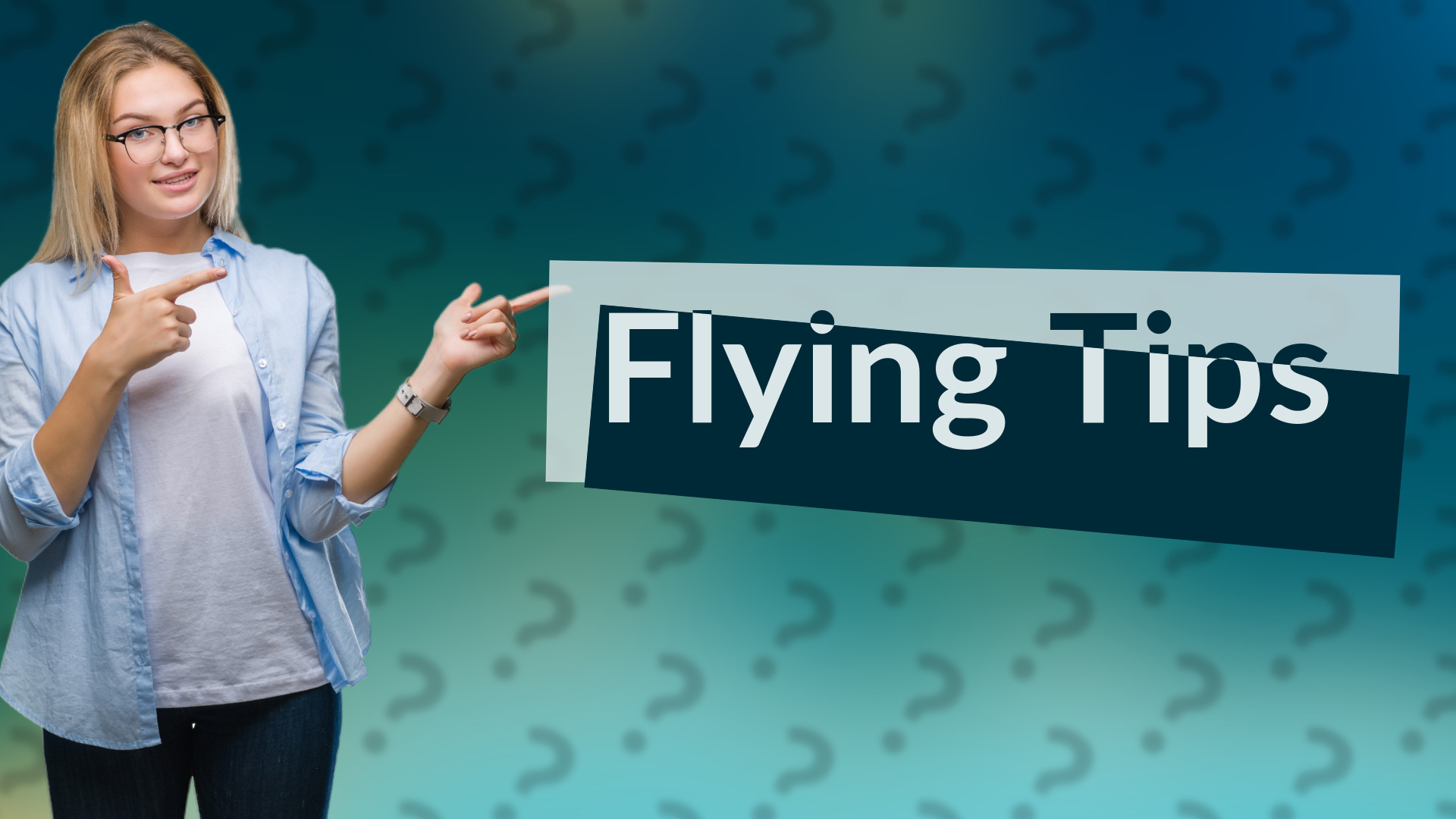 Flying Tips