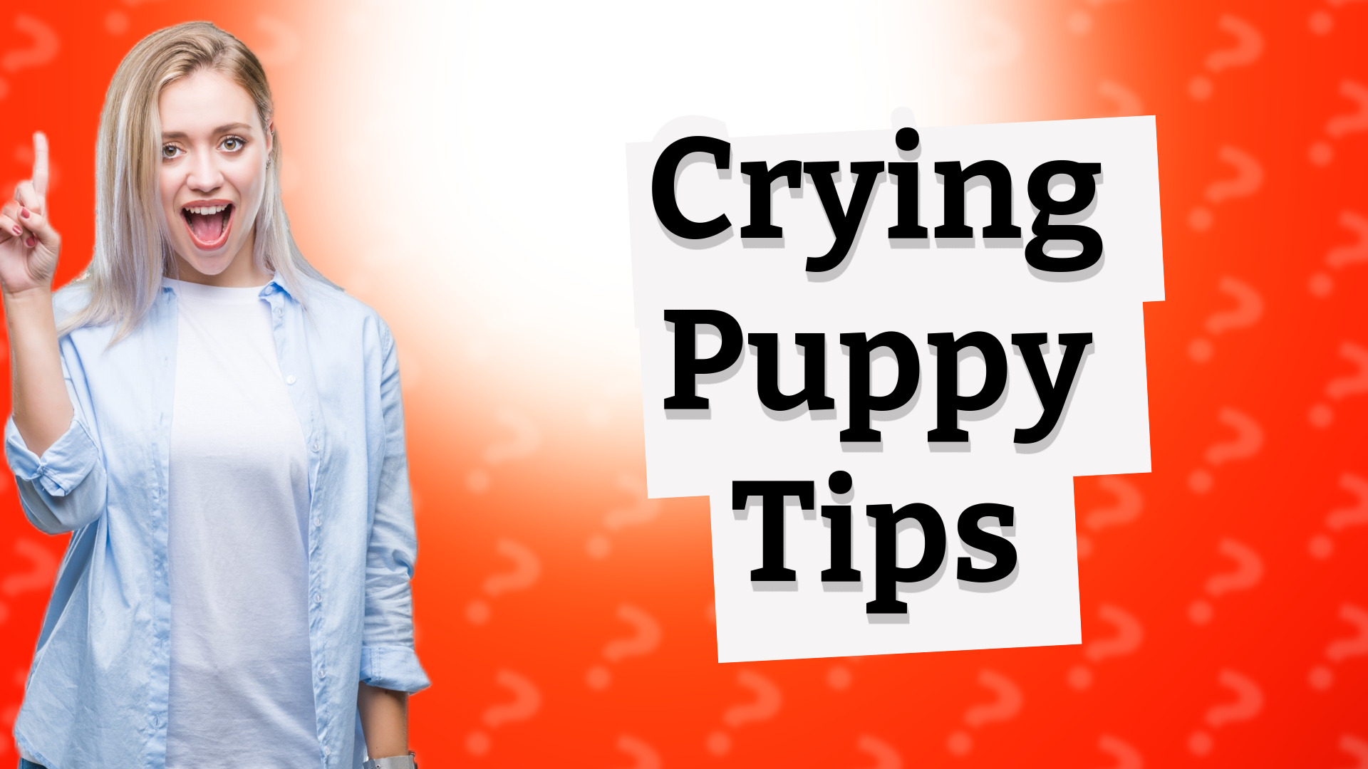 Crying Puppy Tips