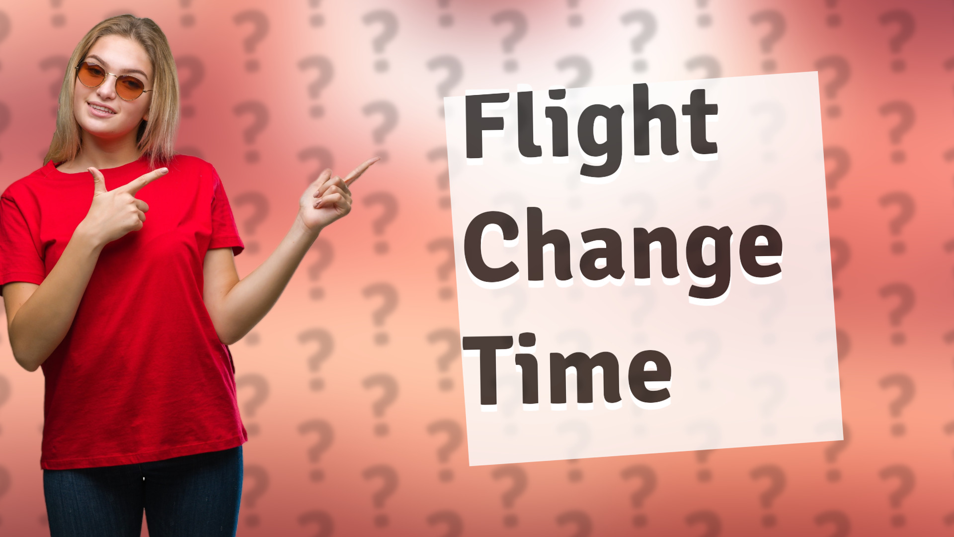 Flight Change Time