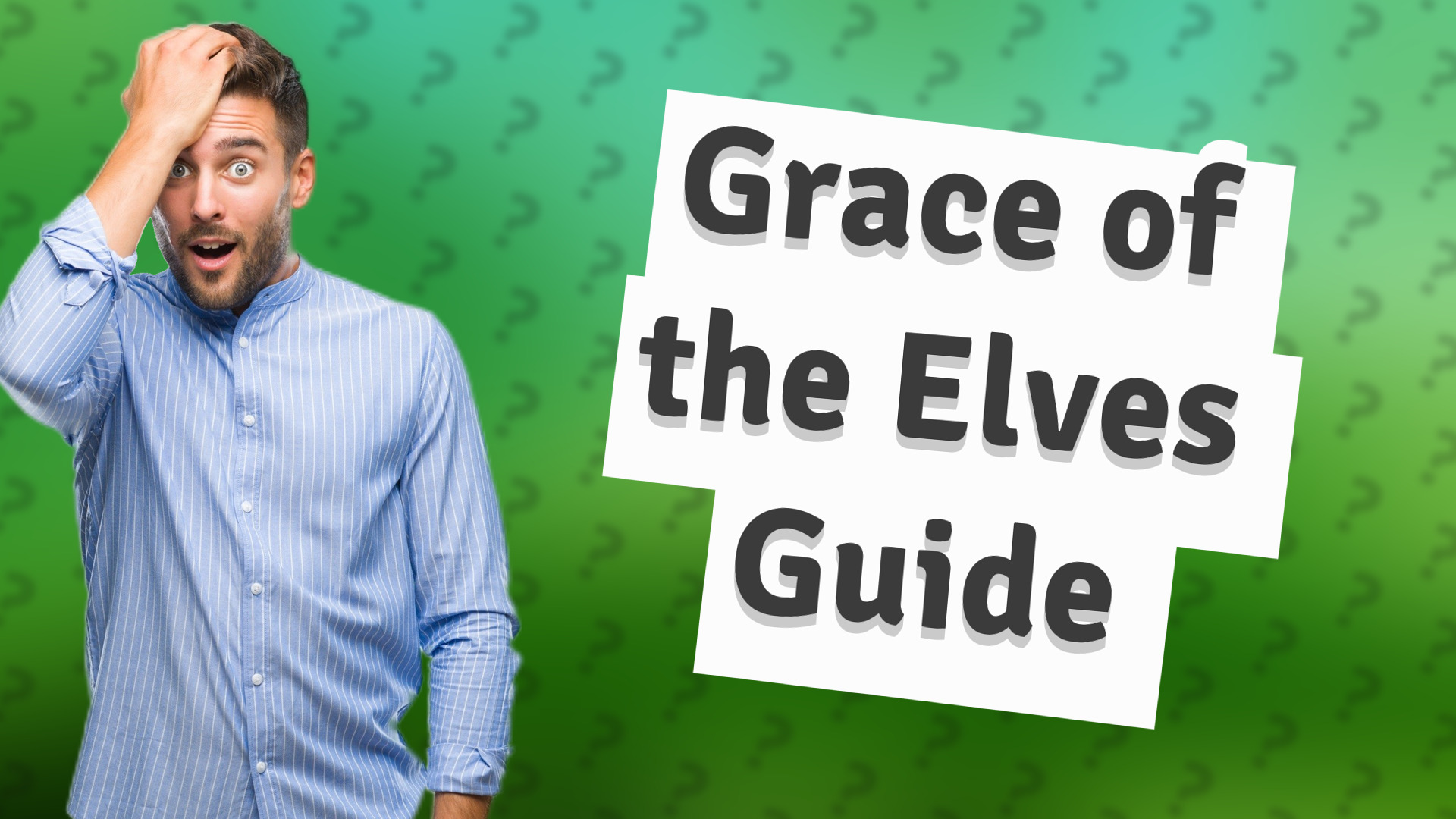 Grace of the Elves Guide