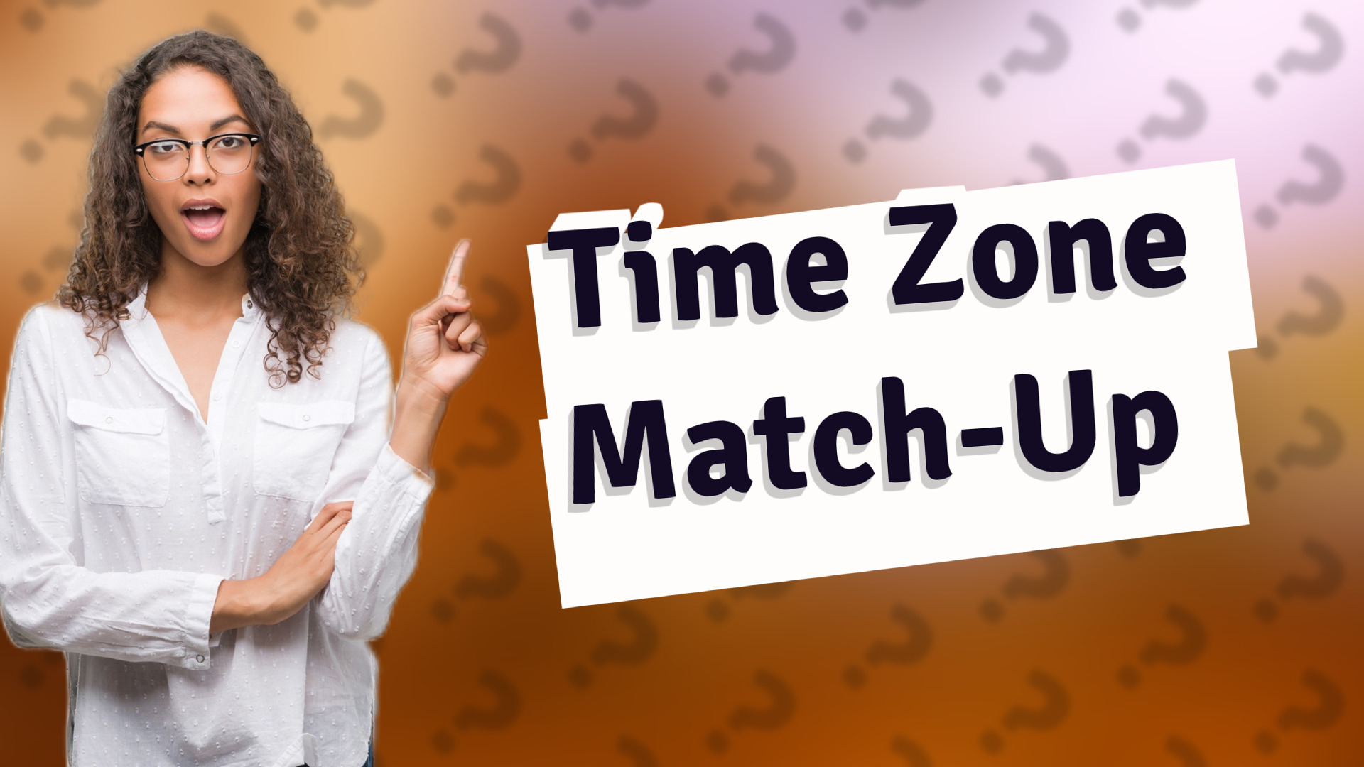 Time Zone Match-Up