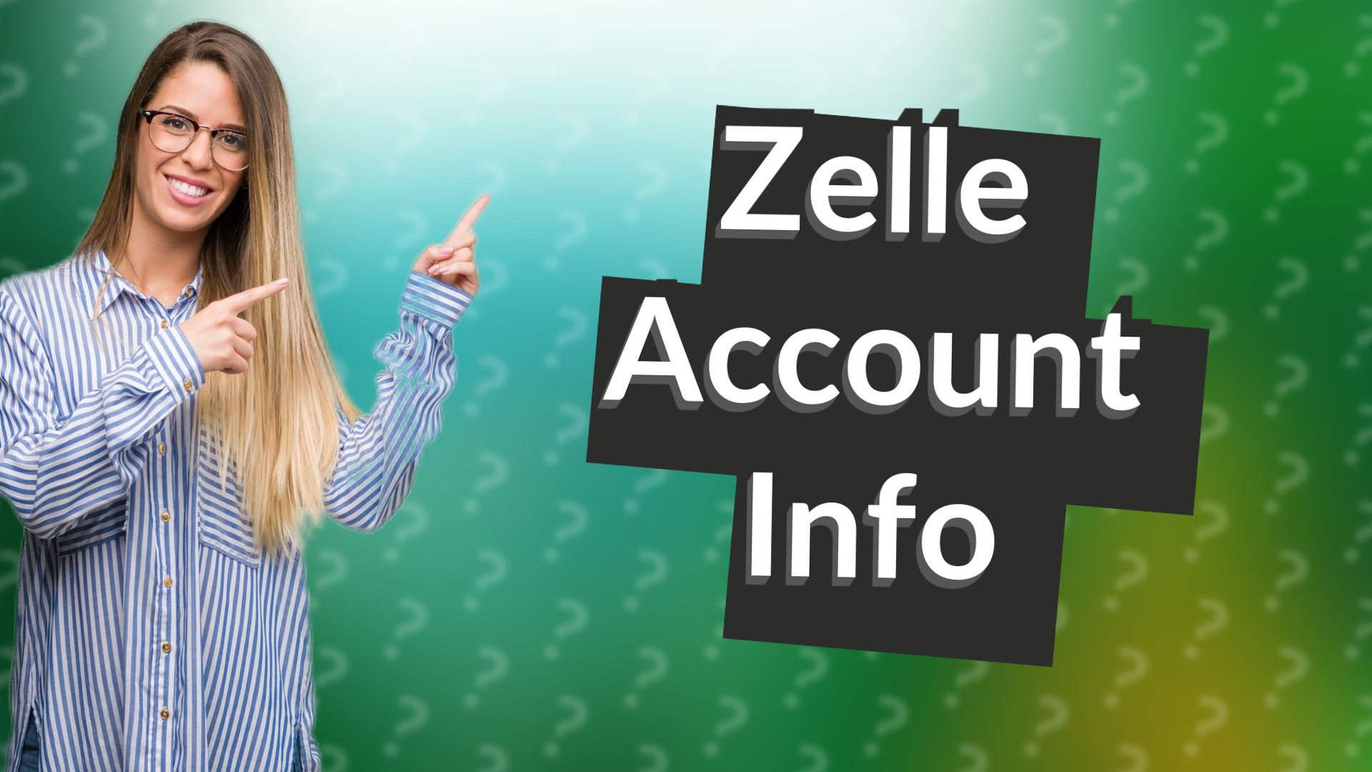 Zelle Account Info
