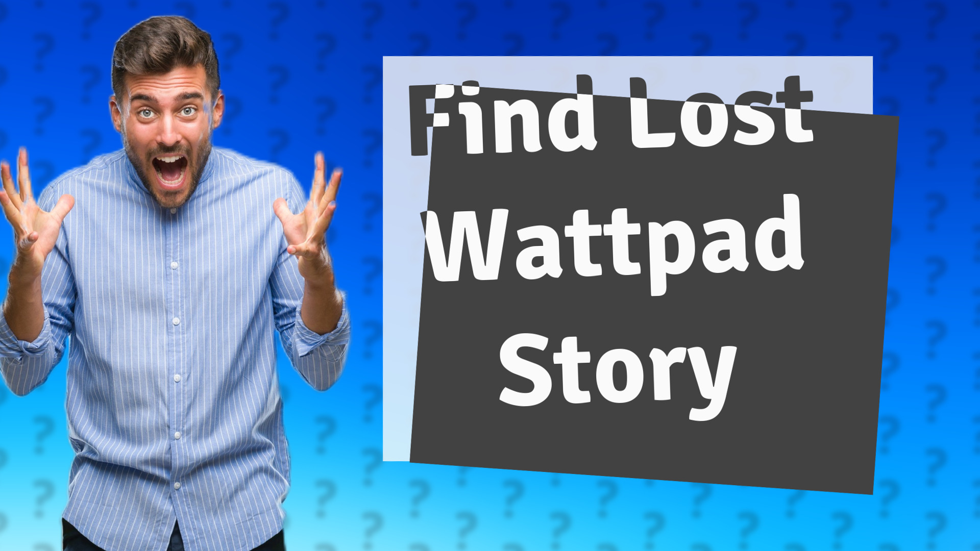 Find Lost Wattpad Story