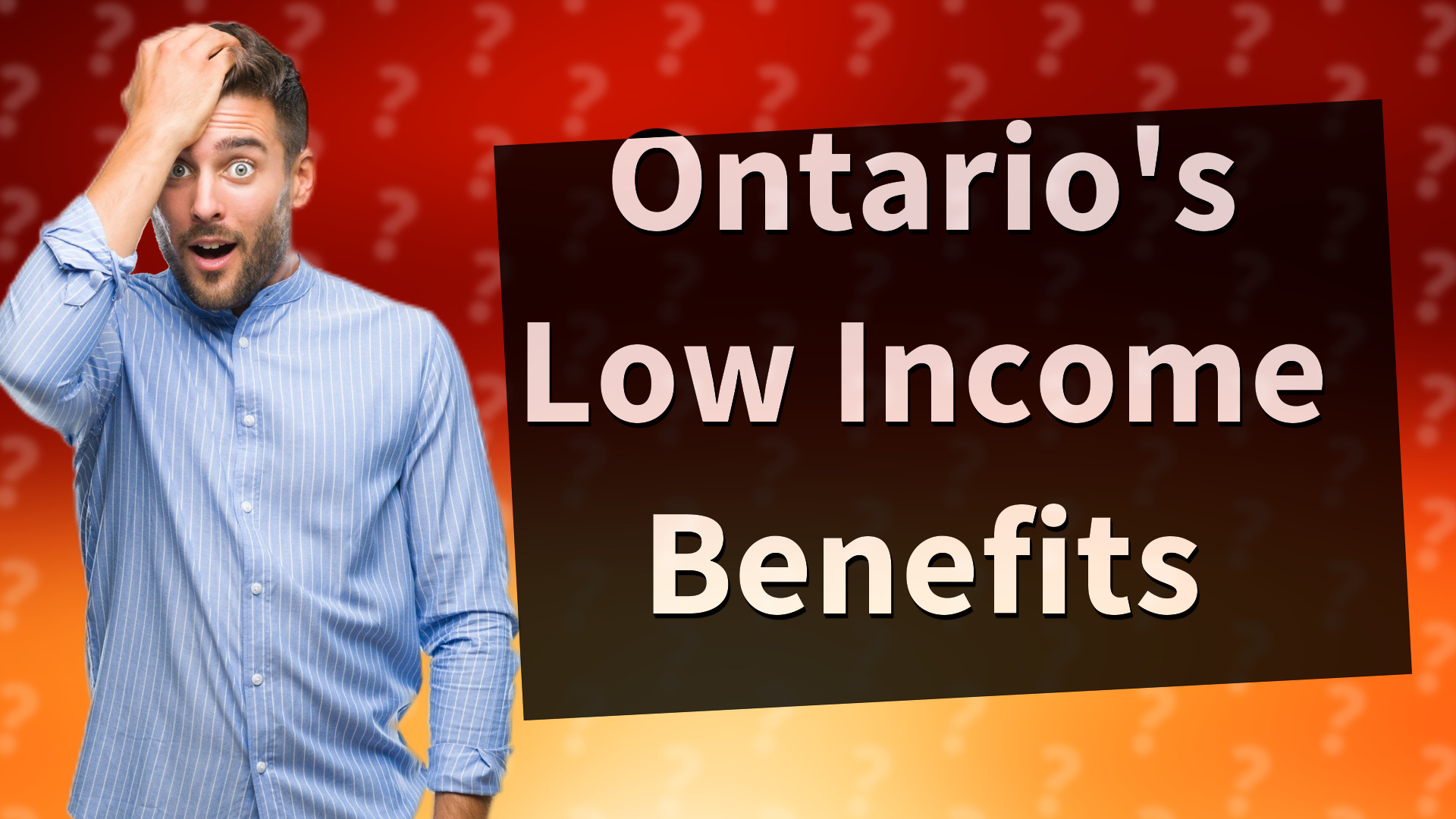 Ontario's Low Income Benefits