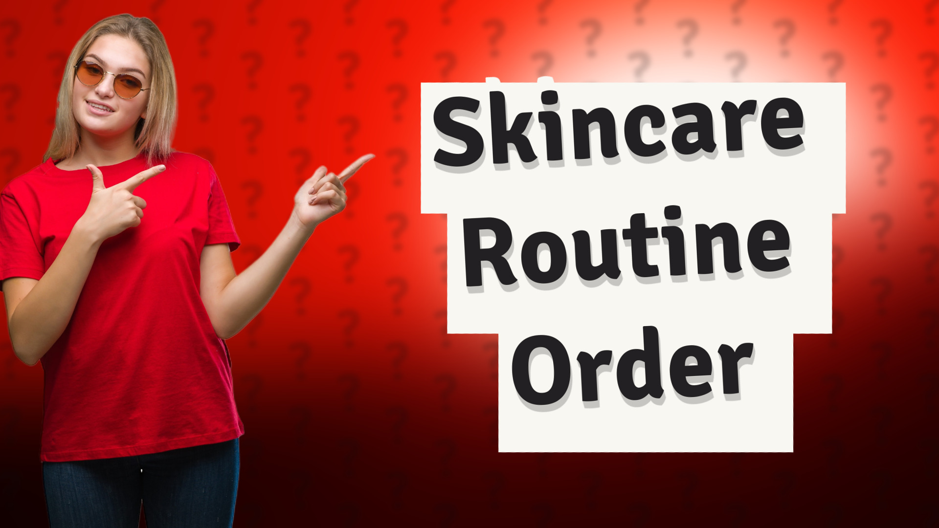 Skincare Routine Order