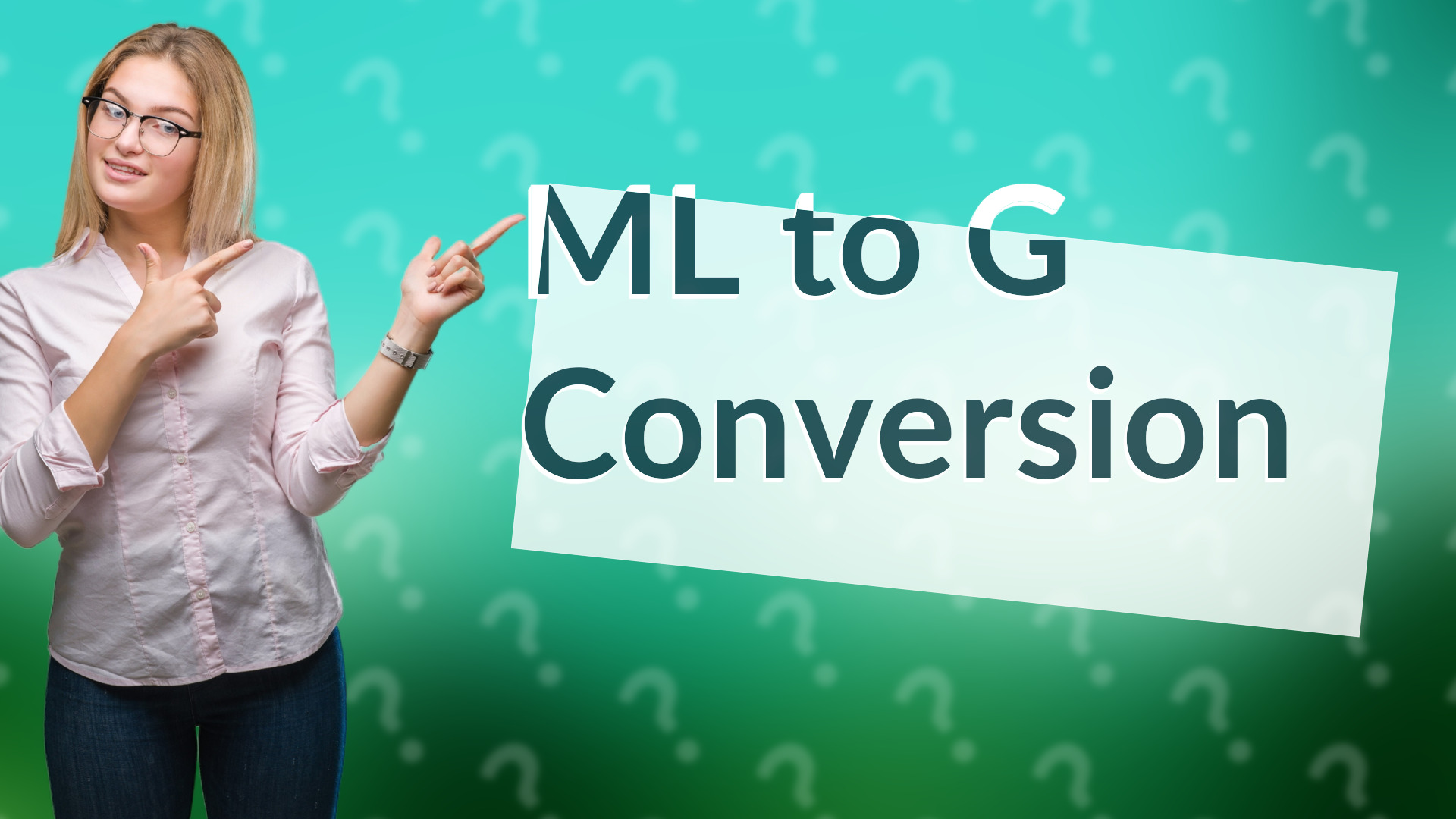 ML to G Conversion