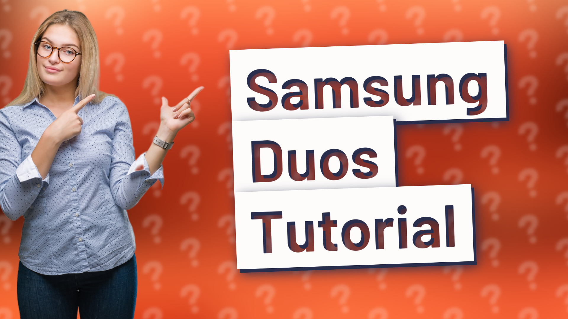 Samsung Duos Tutorial