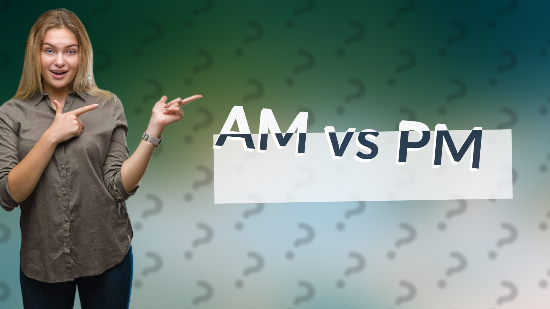AM vs PM
