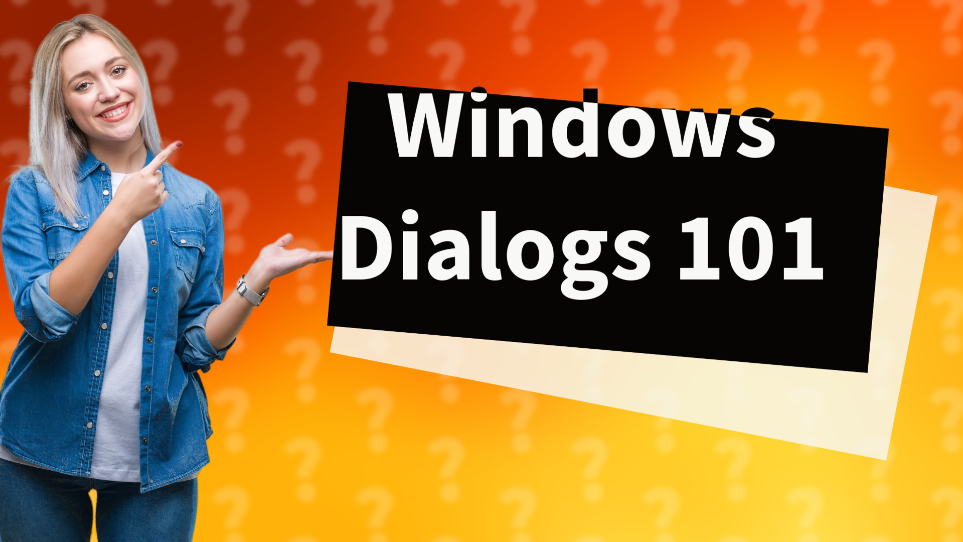 Windows Dialogs 101