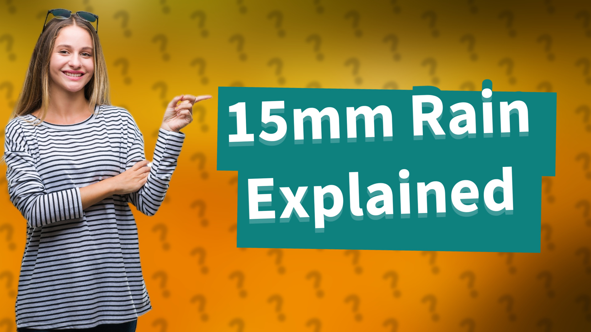 15mm Rain Explained