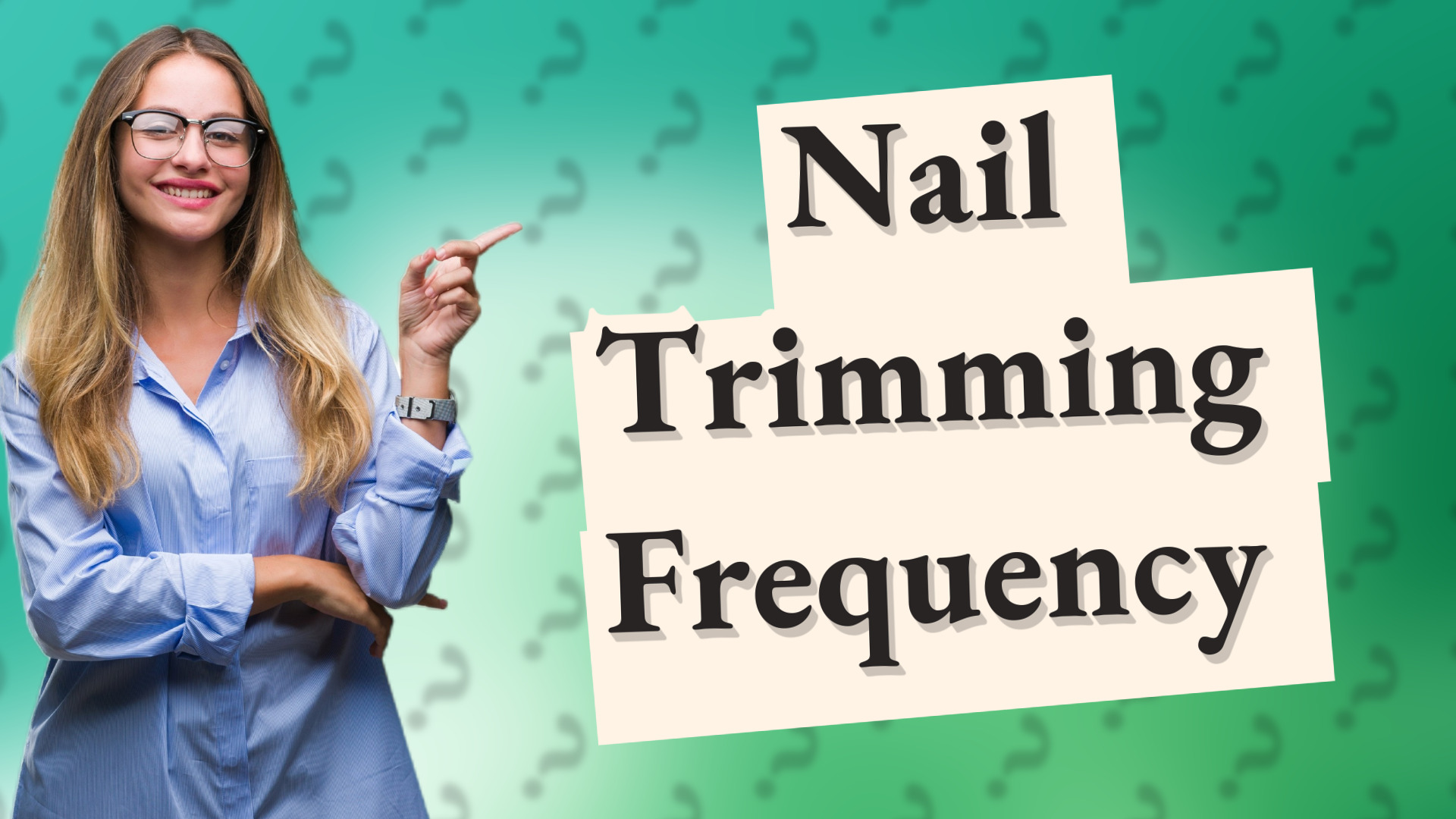 Nail Trimming Frequency