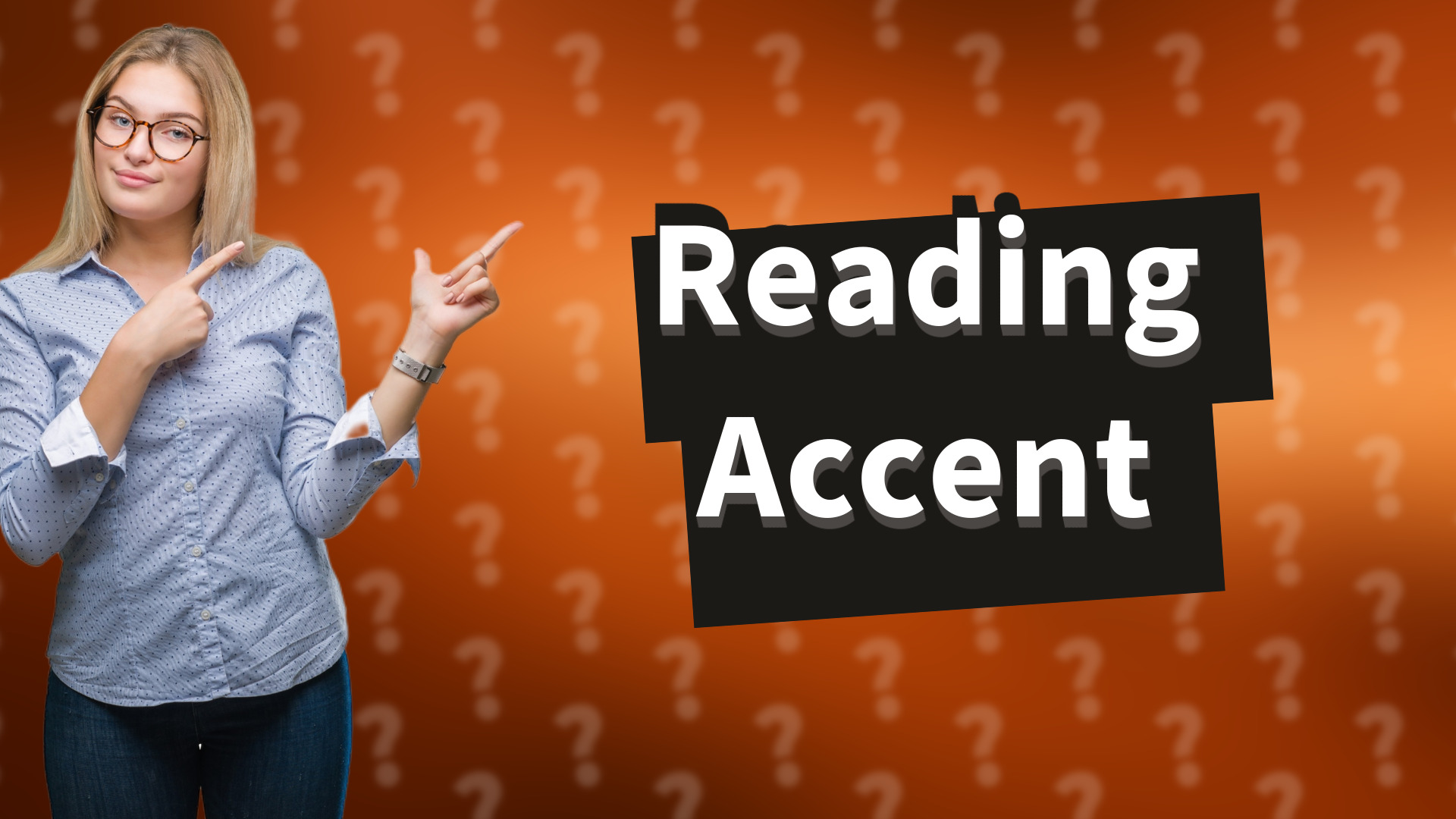 Reading Accent