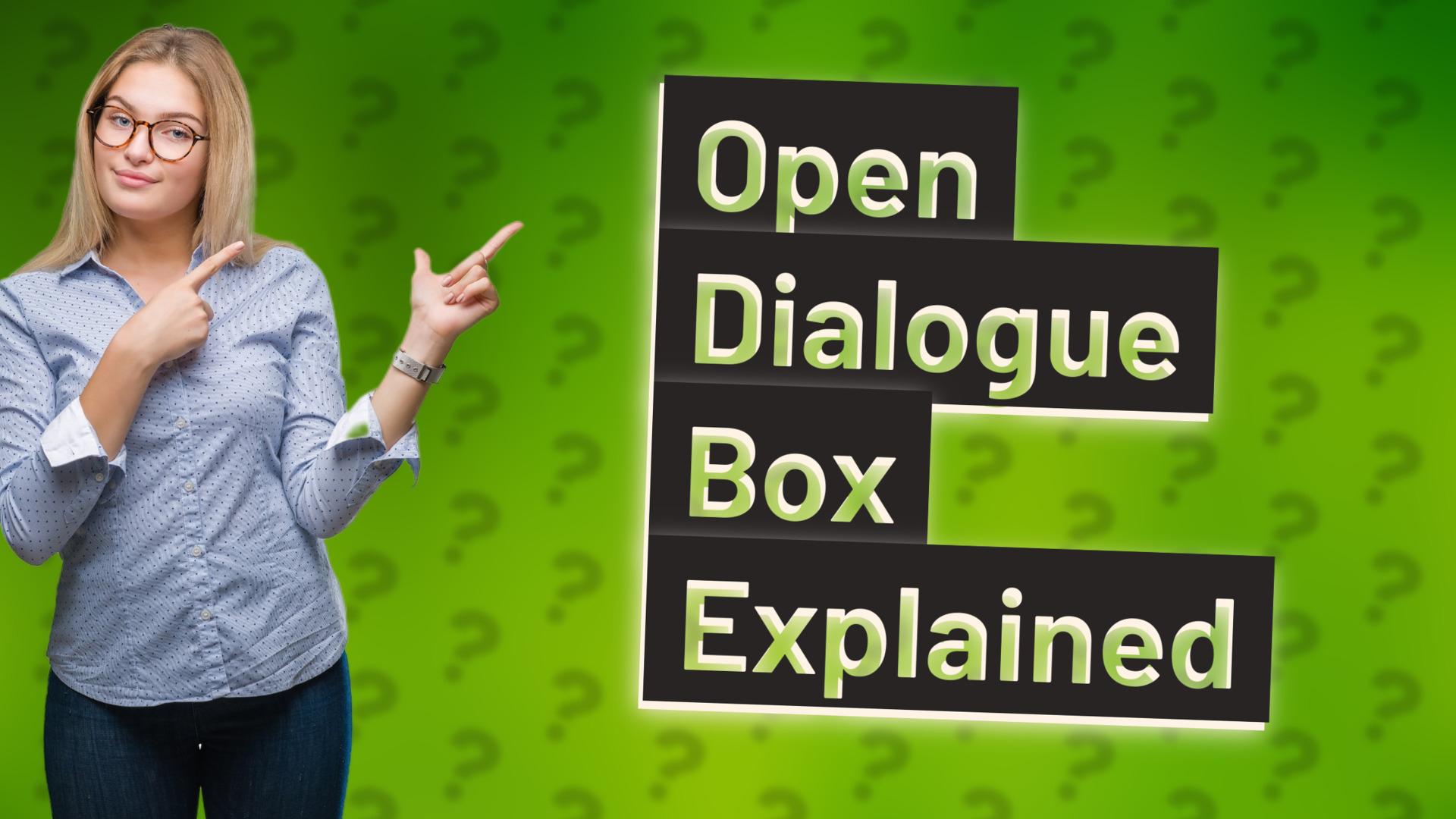 Open Dialogue Box Explained