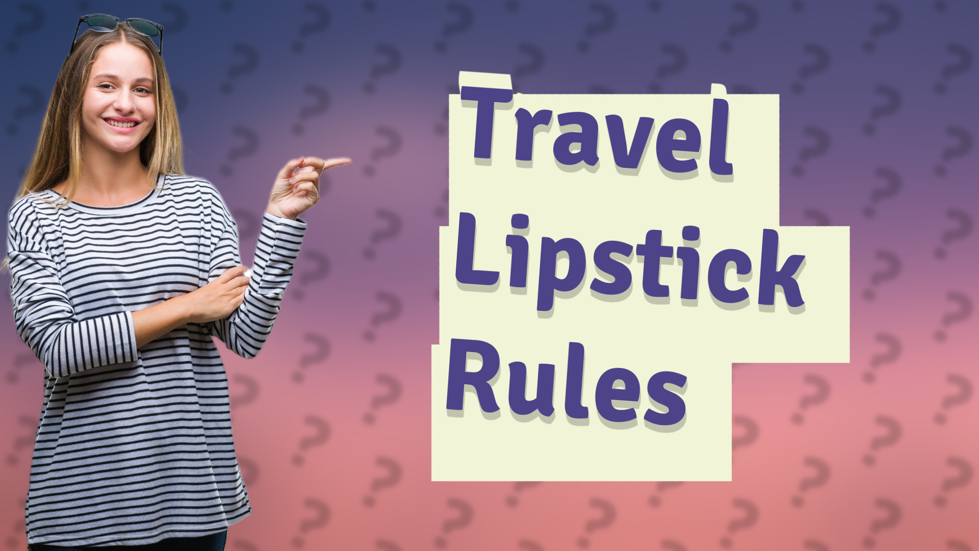 Travel Lipstick Rules