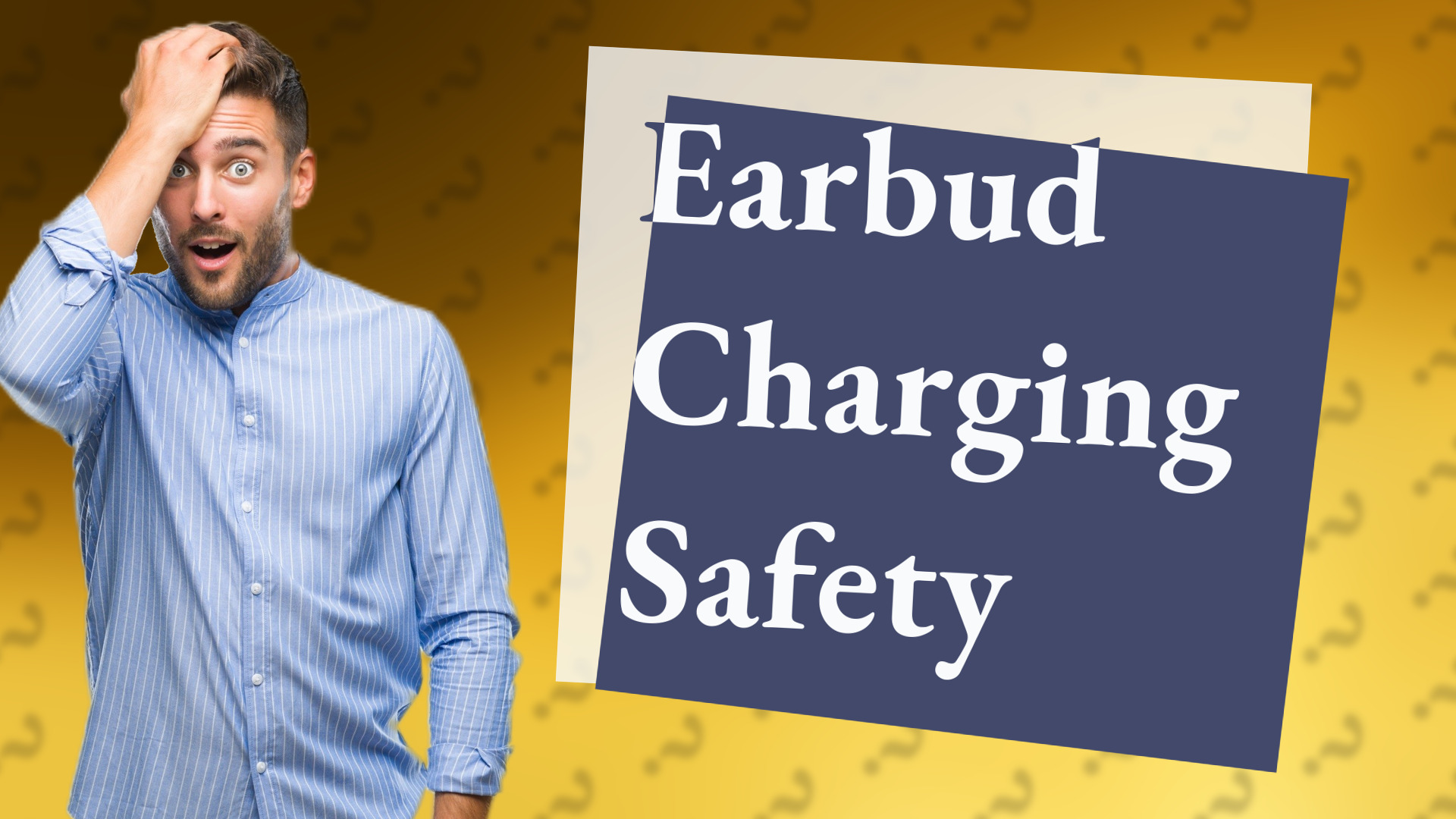 Earbud Charging Safety