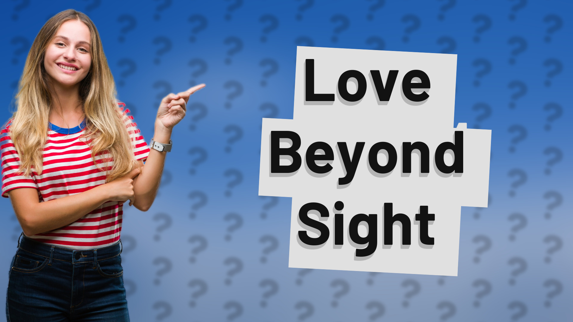 Love Beyond Sight