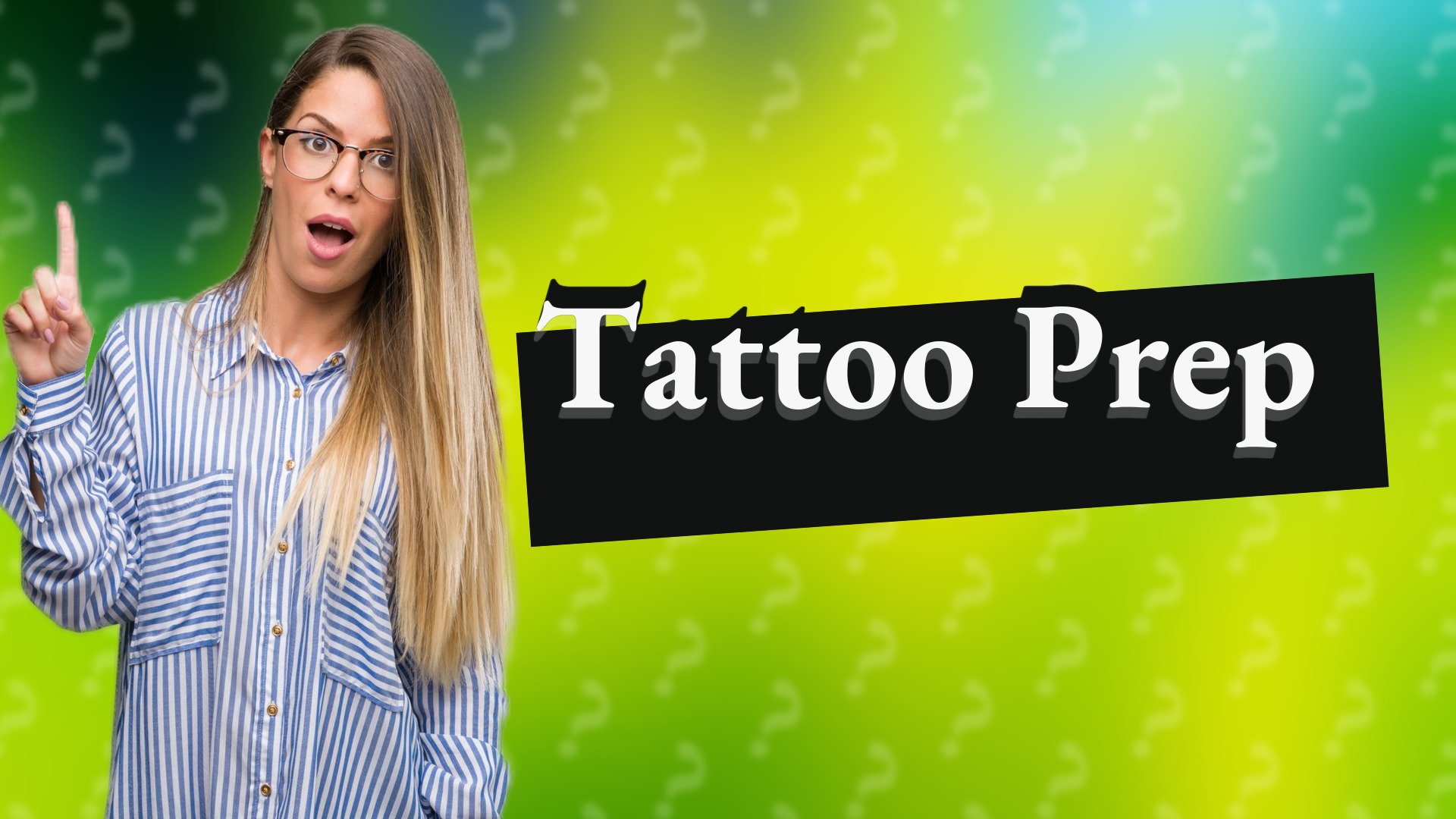 Tattoo Prep
