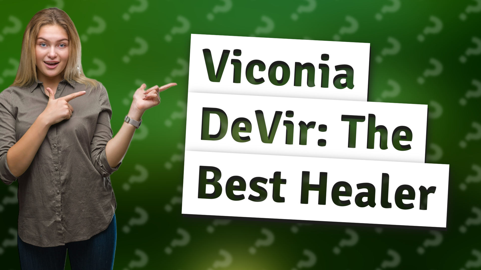 Viconia DeVir: The Best Healer