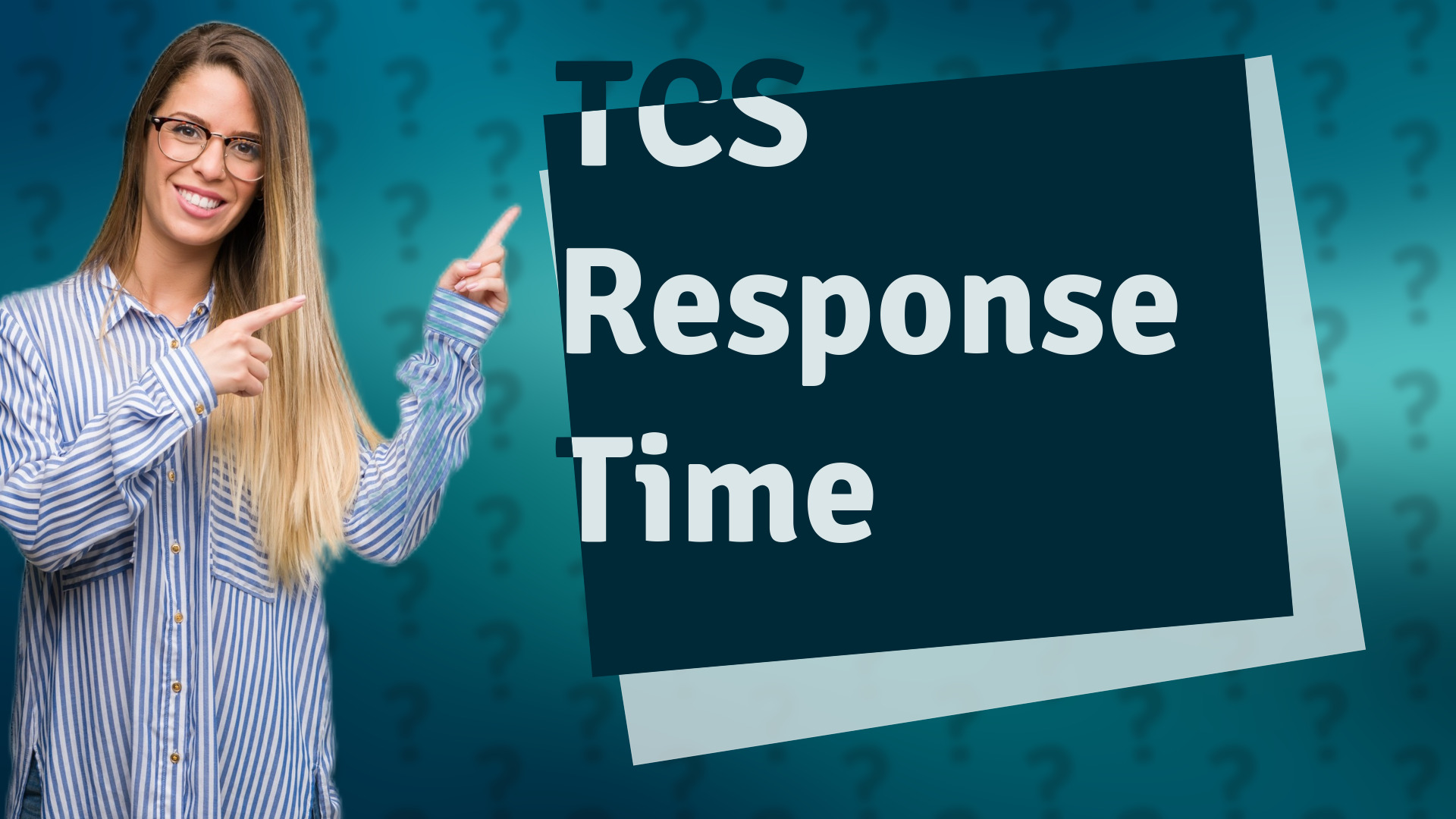 TCS Response Time