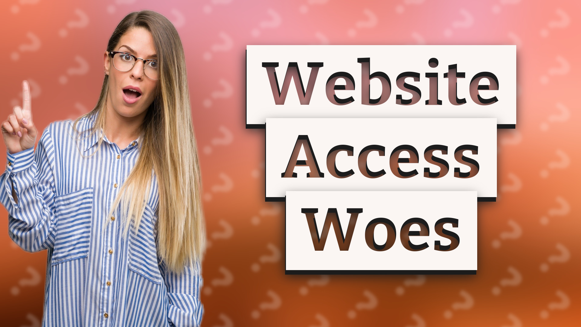 Website Access Woes