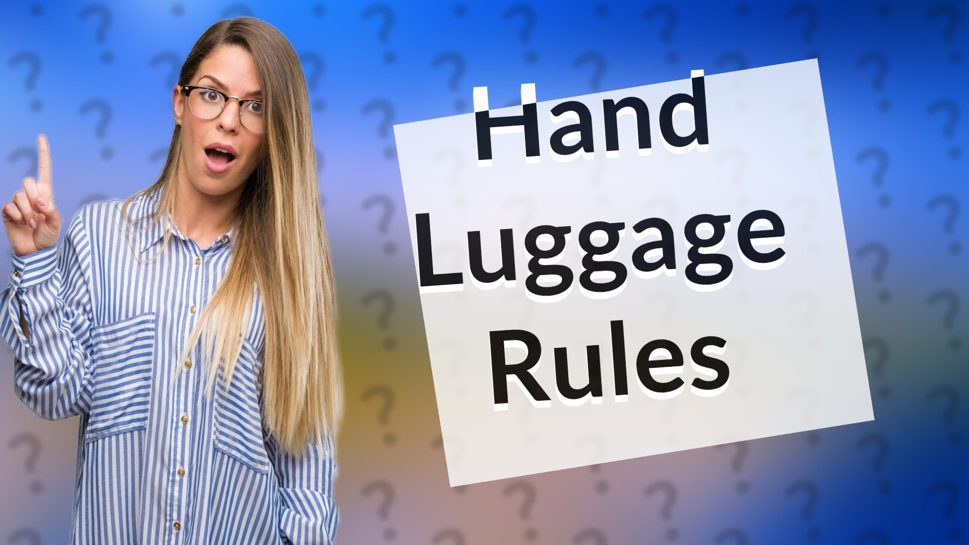 Hand Luggage Rules