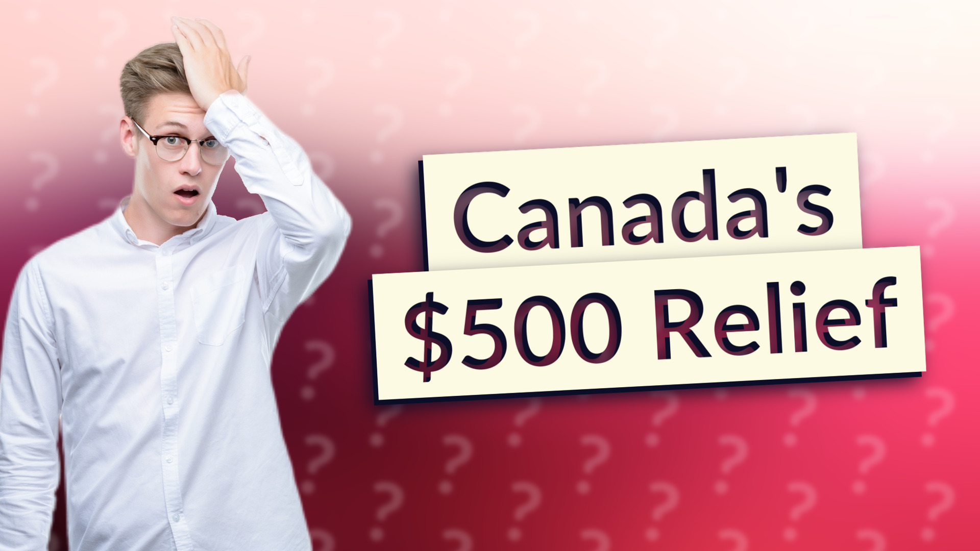 Canada's $500 Relief