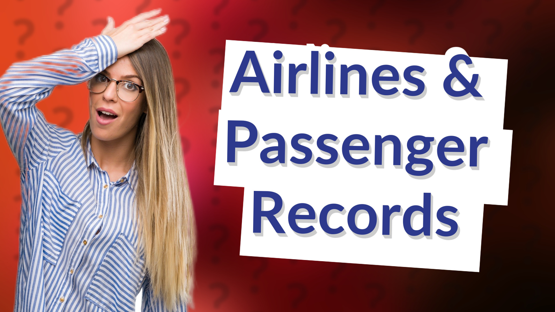 Airlines & Passenger Records