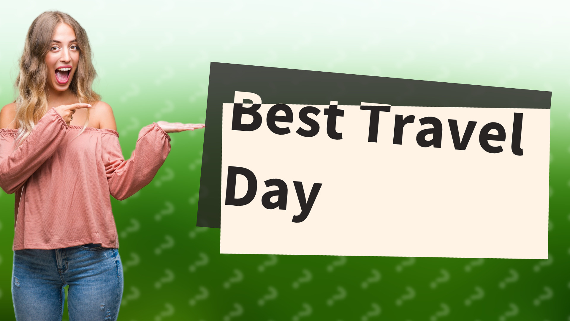 Best Travel Day